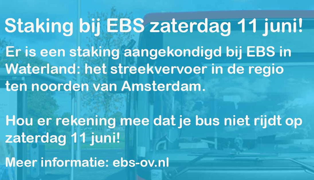 Staking buschauffeurs bij EBS Waterland op zaterdag 11 juni