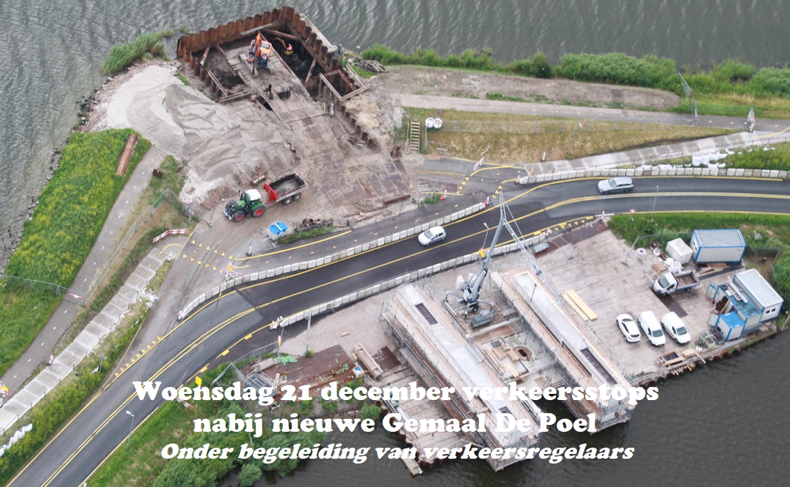 Woensdag 21 december verkeersstops nabij nieuwe Gemaal De Poel