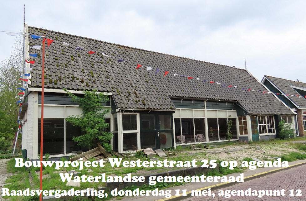 Bouwproject Westerstraat 25 op agenda Waterlandse gemeenteraad