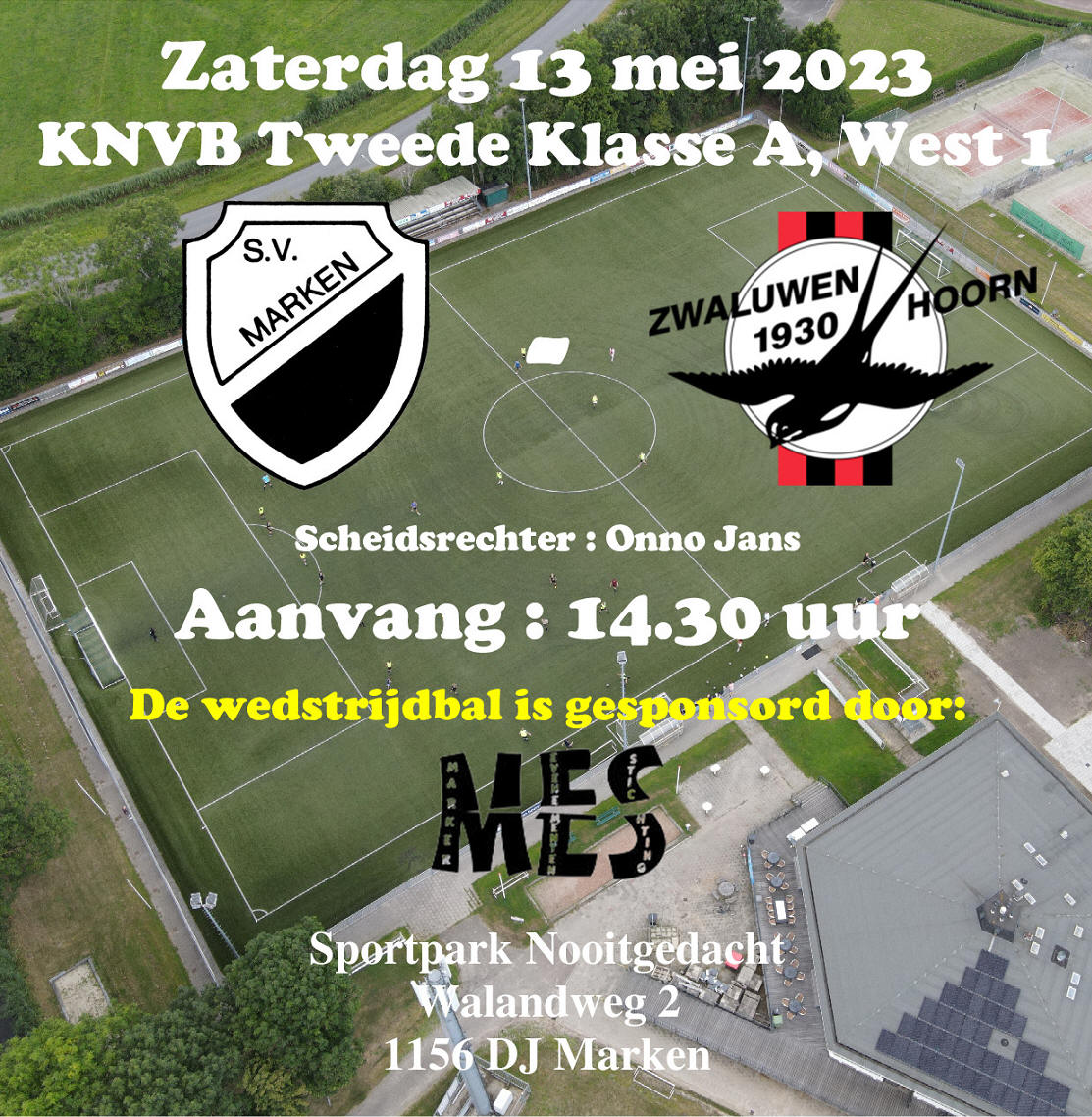 Zaterdag 13 mei : Competitiewedstrijd S.V. Marken - Zwaluwen '30