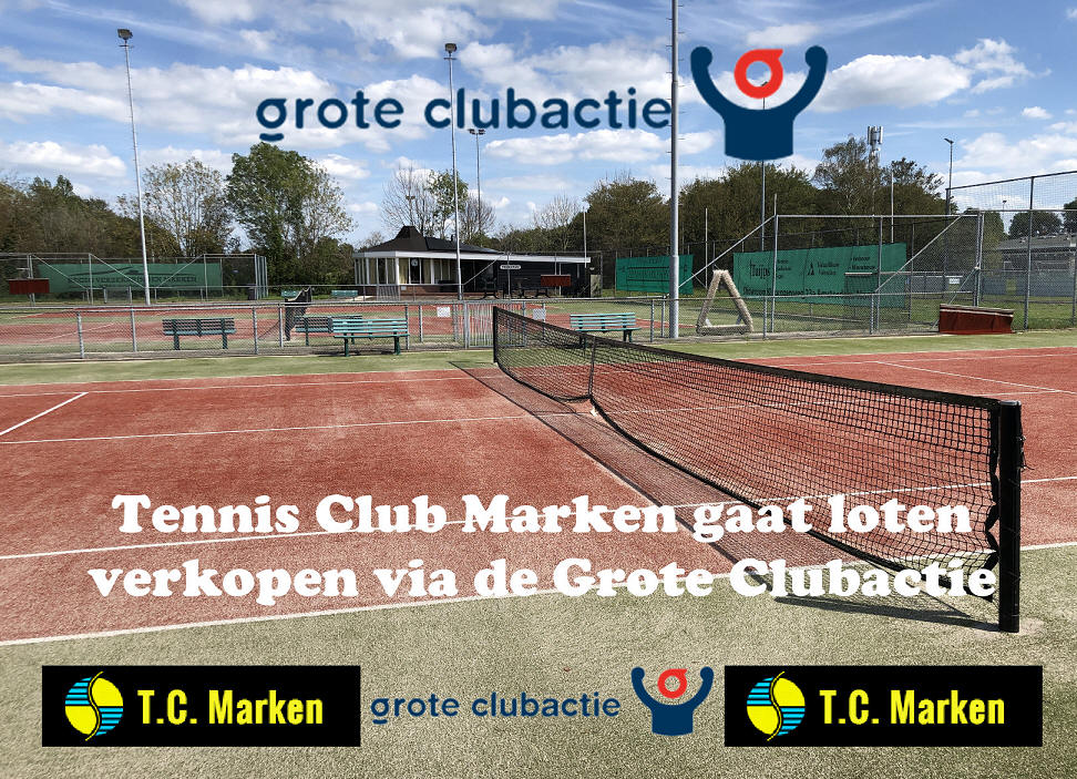 Tennis Club Marken gaat loten verkopen via de Grote Clubactie