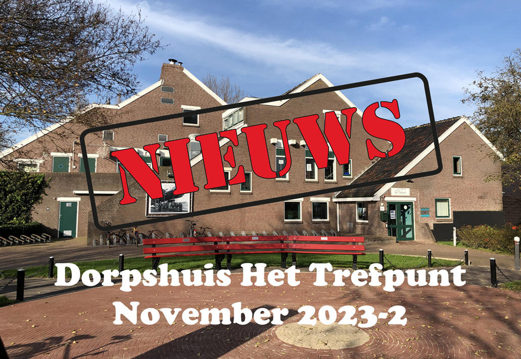 Nieuws van dorpshuis Het Trefpunt november 2023-2