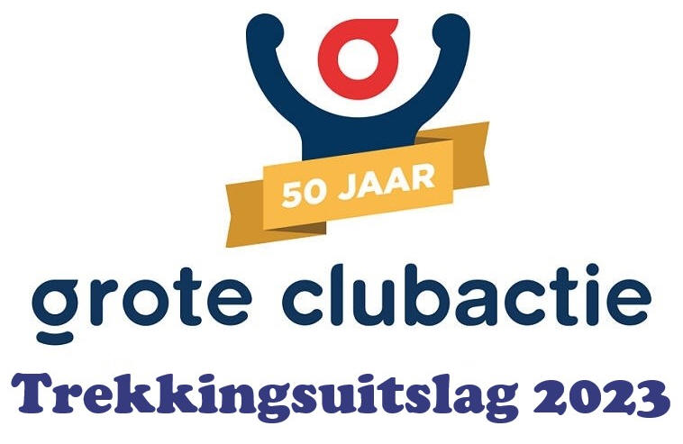 Grote Clubactie Trekkingsuitslag 2023