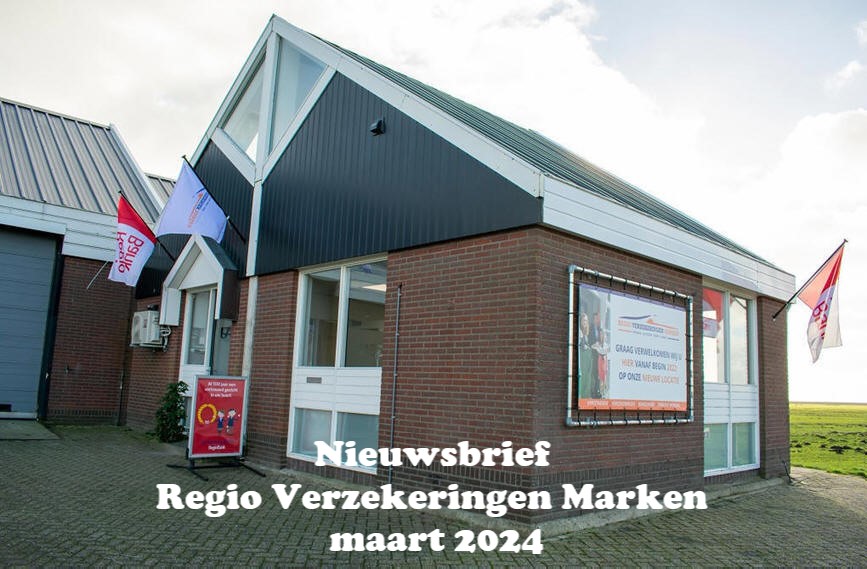 Nieuwsbrief Regio Verzekeringen Marken maart 2024