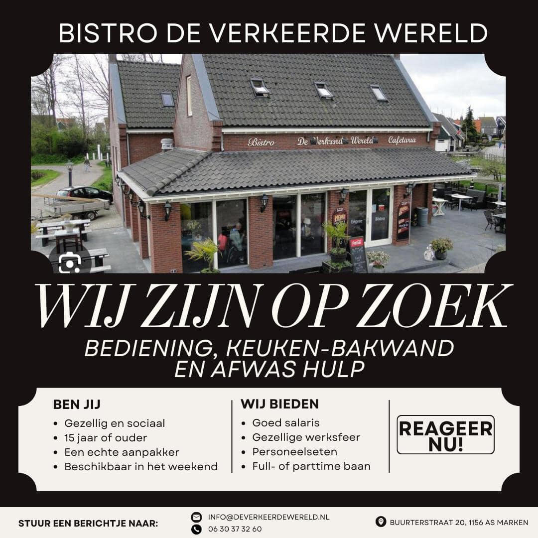 Vacature: Medewerker Bediening, Keuken, Bakwand, Afwas - Cafetaria Bistro 'De Verkeerde Wereld'