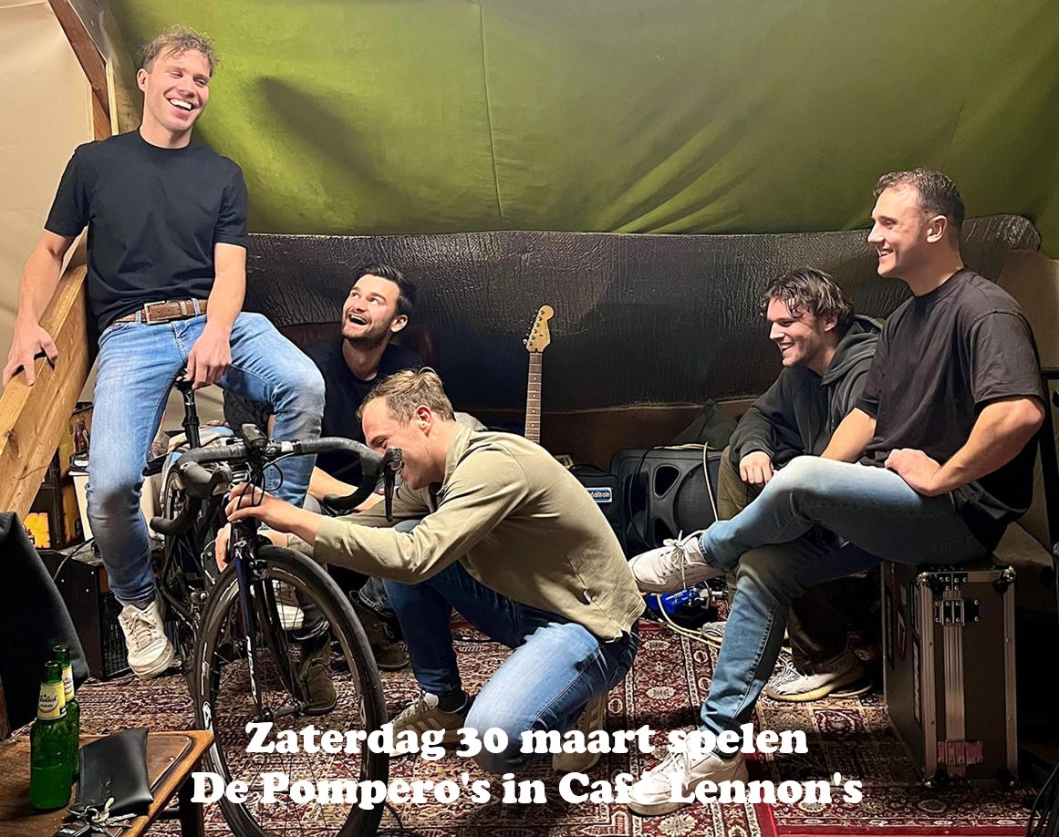 Zaterdag 30 maart spelen De Pompero's in Café Lennon's