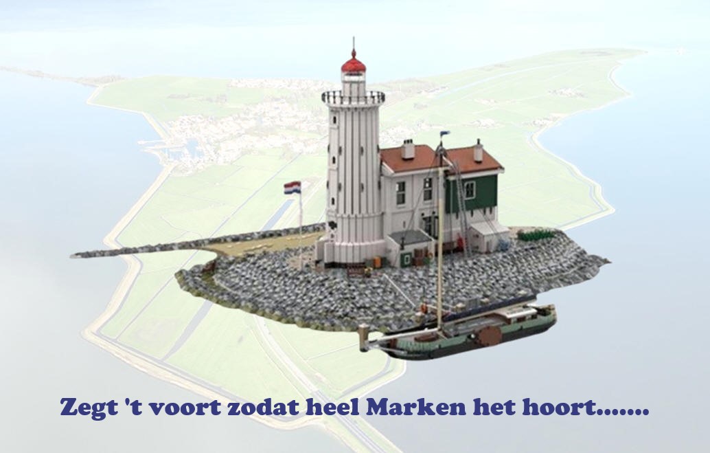 Zegt 't voort zodat heel Marken het hoort