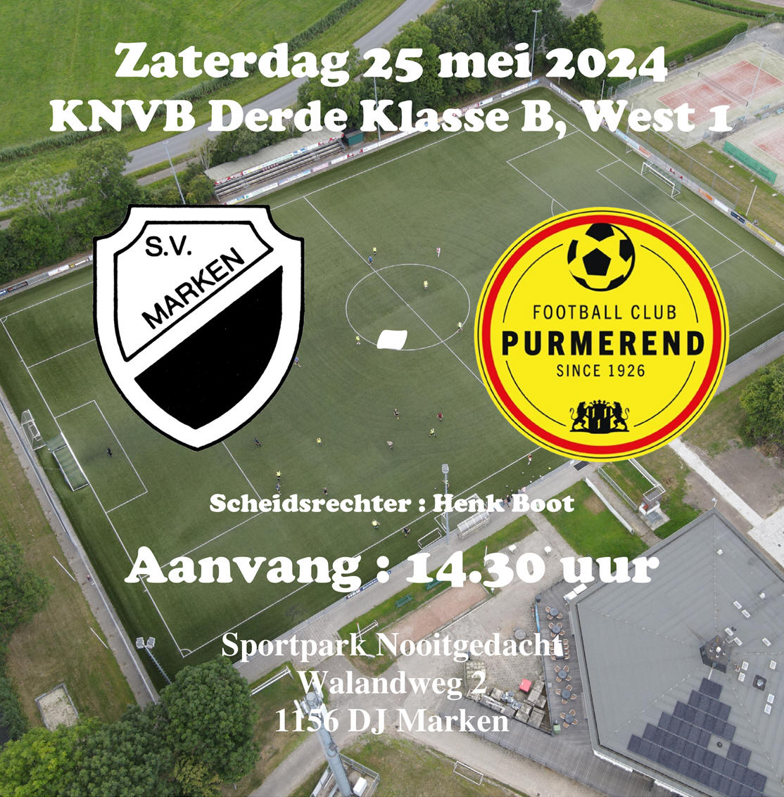 	Zaterdag 25 mei : Competitiewedstrijd S.V. Marken - FC Purmerend