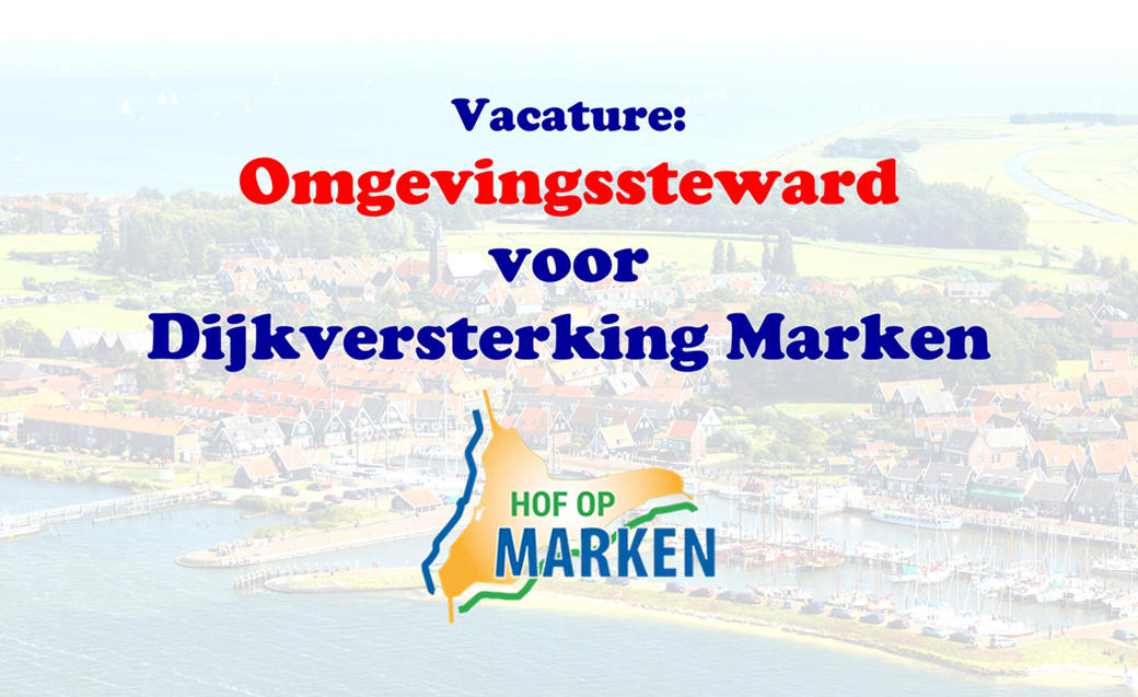 Vacature: Omgevingssteward voor Dijkversterking Marken