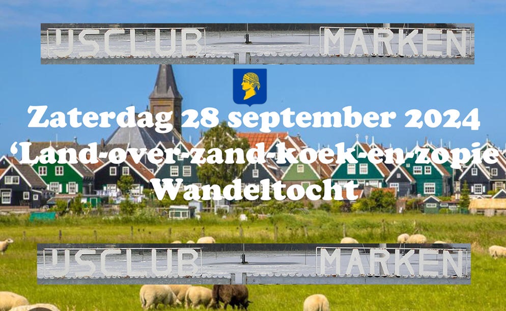 Zaterdag 28 september 2024 : IJsclub Marken wandeltocht