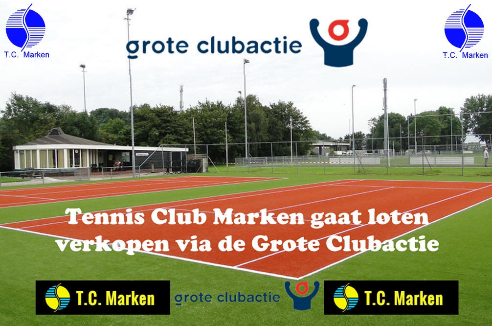 Tennis Club Marken gaat loten verkopen via de Grote Clubactie