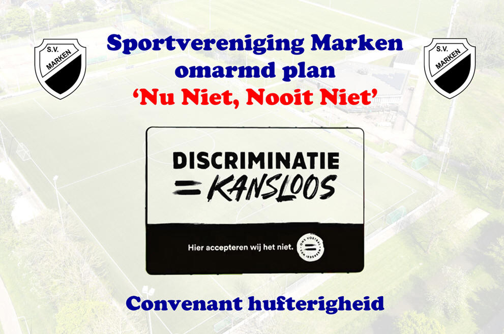 Sportvereniging Marken omarmd plan 'Nu Niet, Nooit Niet'