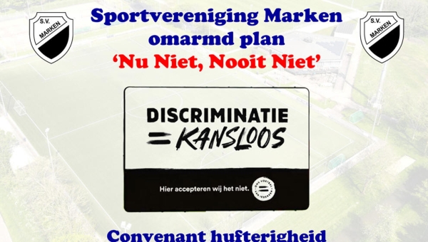 Sportvereniging Marken omarmd plan 'Nu Niet, Nooit Niet'