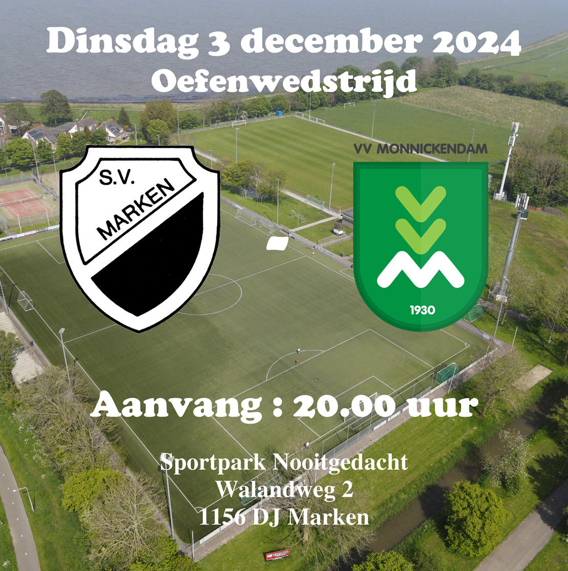 Dinsdag 3 december : Oefenwedstrijd S.V. Marken - V.V. Monnickendam