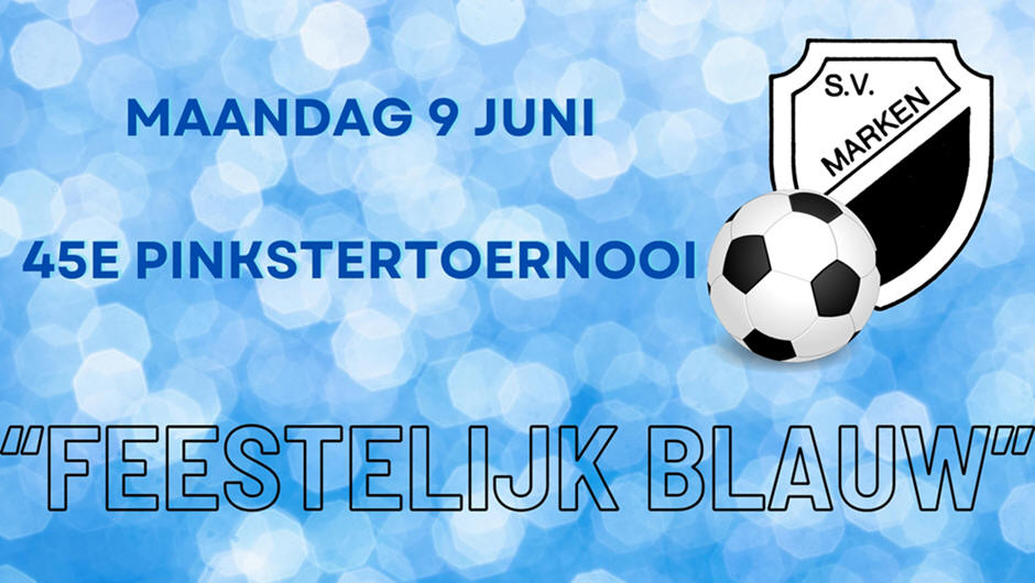 Uitnodiging 45e Pinkstertoernooi maandag 9 juni