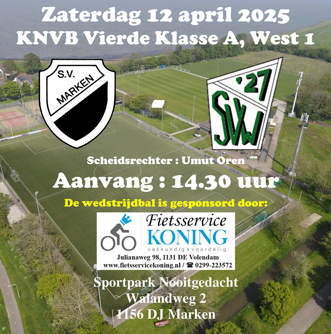 Zaterdag 12 april : Competitiewedstrijd S.V. Marken - SVW '27