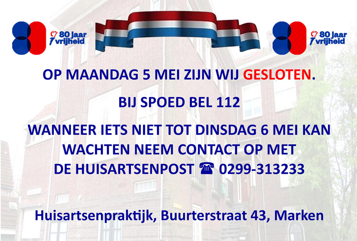 	Huisartsenpraktijk Marken is op maandag 5 mei gesloten