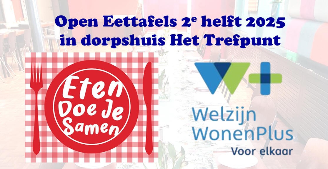 Open Eettafels tweede helft 2025 in dorpshuis Het Trefpunt