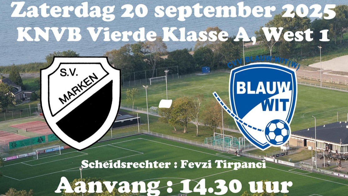 Zaterdag 20 september : Competitiewedstrijd S.V. Marken - CVV Blauw Wit (W)