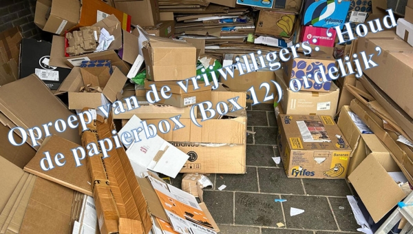 Oproep van de vrijwilligers: Houd de papierbox (Box 12) ordelijk